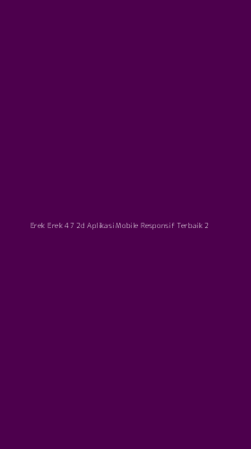 Tampilan Antarmuka Aplikasi Erek Erek 47 2d Aplikasi Mobile Responsif Terbaik - 2