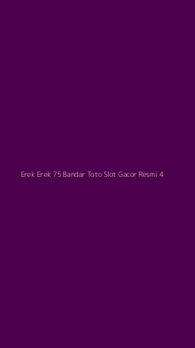 Tampilan Antarmuka Aplikasi Erek Erek 75 Bandar Toto Slot Gacor Resmi - 4