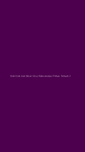 Tampilan Antarmuka Aplikasi Erek Erek Alat Berat Situs Rekomendasi Pilihan Terbaik - 2