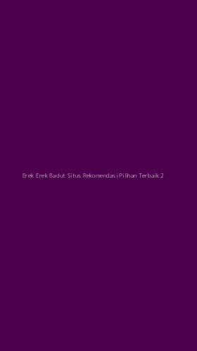 Tampilan Antarmuka Aplikasi Erek Erek Badut Situs Rekomendasi Pilihan Terbaik - 2