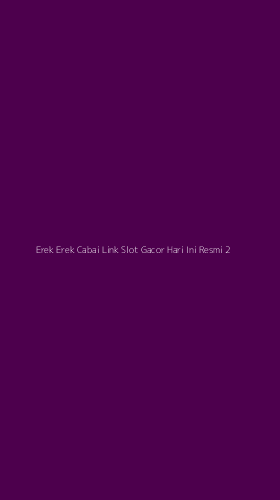 Tampilan Antarmuka Aplikasi Erek Erek Cabai Link Slot Gacor Hari Ini Resmi - 2