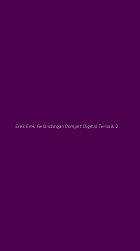 Tampilan Antarmuka Aplikasi Erek Erek Gelandangan Dompet Digital Terbaik - 2