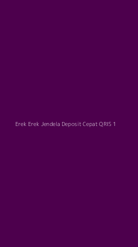 Tampilan Antarmuka Aplikasi Erek Erek Jendela Deposit Cepat Qris - 1