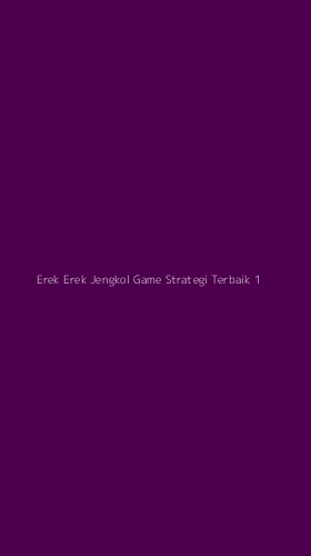 Tampilan Antarmuka Aplikasi Erek Erek Jengkol Game Strategi Terbaik - 1