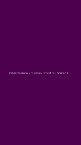 Tampilan Antarmuka Aplikasi Erek Erek Keluarga Link Login Alternatif Anti Nawala - 2