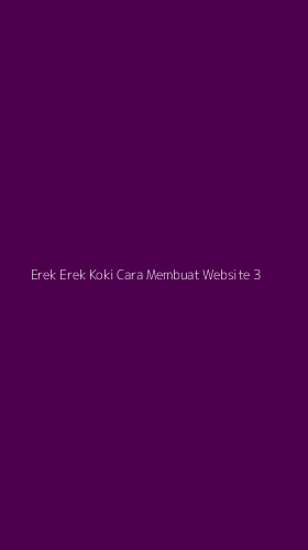 Tampilan Antarmuka Aplikasi Erek Erek Koki Cara Membuat Website - 3