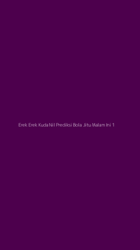 Tampilan Antarmuka Aplikasi Erek Erek Kuda Nil Prediksi Bola Jitu Malam Ini - 1