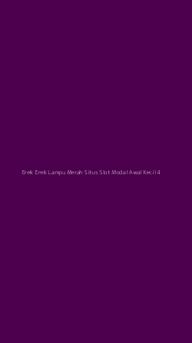 Tampilan Antarmuka Aplikasi Erek Erek Lampu Merah Situs Slot Modal Awal Kecil - 4