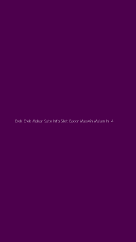 Tampilan Antarmuka Aplikasi Erek Erek Makan Sate Info Slot Gacor Maxwin Malam Ini - 4