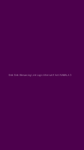 Tampilan Antarmuka Aplikasi Erek Erek Memancing Link Login Alternatif Anti Nawala - 3