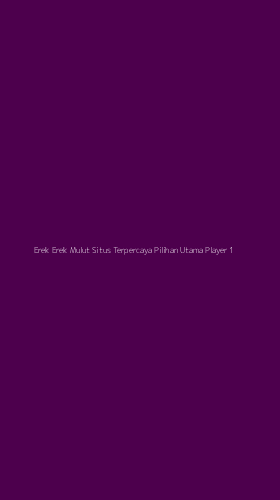 Tampilan Antarmuka Aplikasi Erek Erek Mulut Situs Terpercaya Pilihan Utama Player - 1