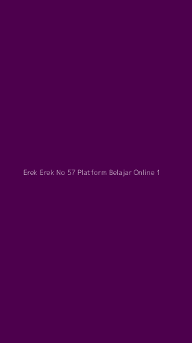 Tampilan Antarmuka Aplikasi Erek Erek No 57 Platform Belajar Online - 1