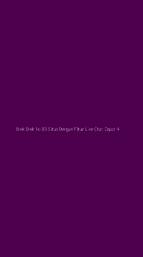 Tampilan Antarmuka Aplikasi Erek Erek No 83 Situs Dengan Fitur Live Chat Cepat - 4