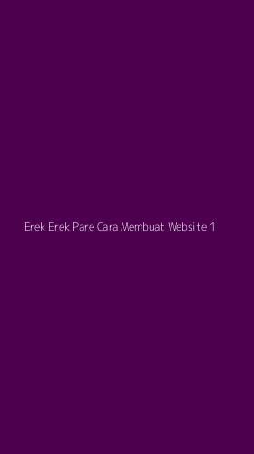 Tampilan Antarmuka Aplikasi Erek Erek Pare Cara Membuat Website - 1