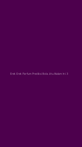 Tampilan Antarmuka Aplikasi Erek Erek Parfum Prediksi Bola Jitu Malam Ini - 3