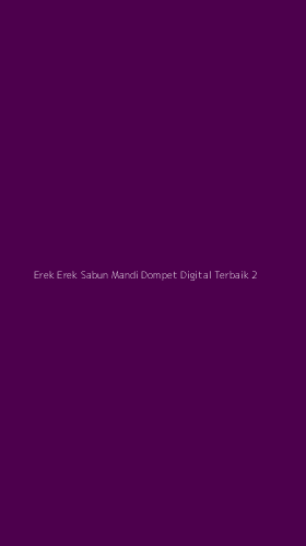 Tampilan Antarmuka Aplikasi Erek Erek Sabun Mandi Dompet Digital Terbaik - 2