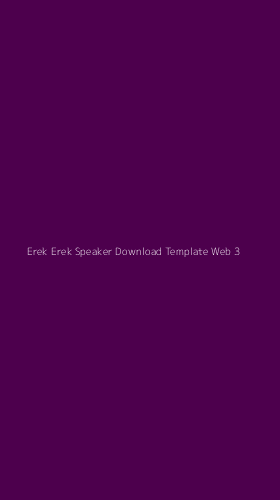 Tampilan Antarmuka Aplikasi Erek Erek Speaker Download Template Web - 3