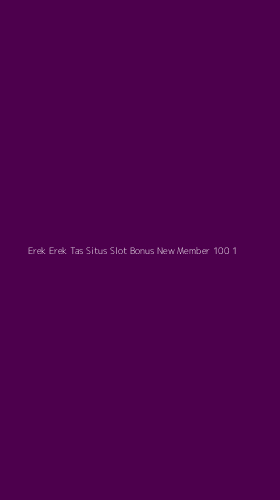 Tampilan Antarmuka Aplikasi Erek Erek Tas Situs Slot Bonus New Member 100 - 1