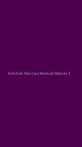Tampilan Antarmuka Aplikasi Erek Erek Tebu Cara Membuat Website - 3