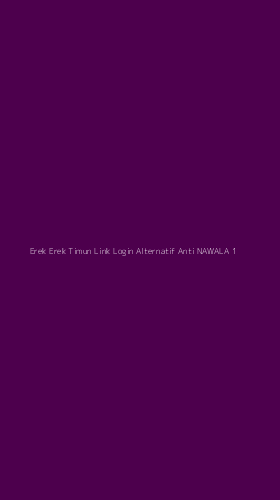 Tampilan Antarmuka Aplikasi Erek Erek Timun Link Login Alternatif Anti Nawala - 1