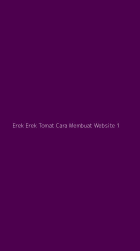 Tampilan Antarmuka Aplikasi Erek Erek Tomat Cara Membuat Website - 1