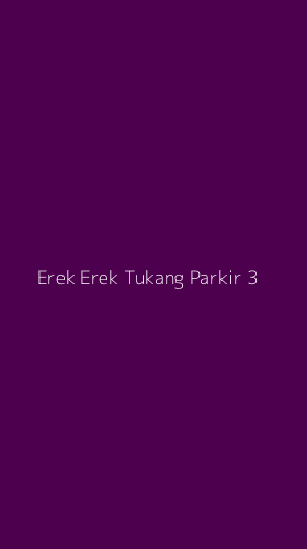 Tampilan Antarmuka Aplikasi Erek Erek Tukang Parkir - 3