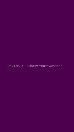 Tampilan Antarmuka Aplikasi Erek Erek09 - Cara Membuat Website - 1