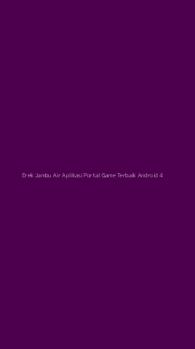 Tampilan Antarmuka Aplikasi Erek Jambu Air Aplikasi Portal Game Terbaik Android - 4