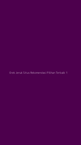 Tampilan Antarmuka Aplikasi Erek Jeruk Situs Rekomendasi Pilihan Terbaik - 1