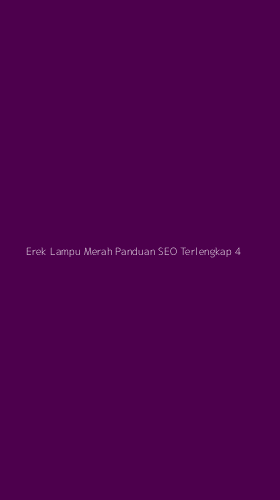 Tampilan Antarmuka Aplikasi Erek Lampu Merah Panduan Seo Terlengkap - 4