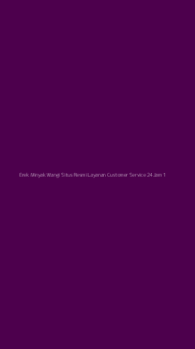 Tampilan Antarmuka Aplikasi Erek Minyak Wangi Situs Resmi Layanan Customer Service 24jam - 1