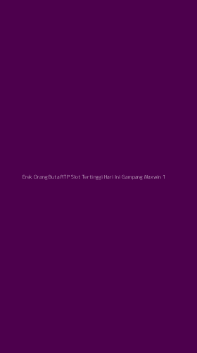 Tampilan Antarmuka Aplikasi Erek Orang Buta Rtp Slot Tertinggi Hari Ini Gampang Maxwin - 1