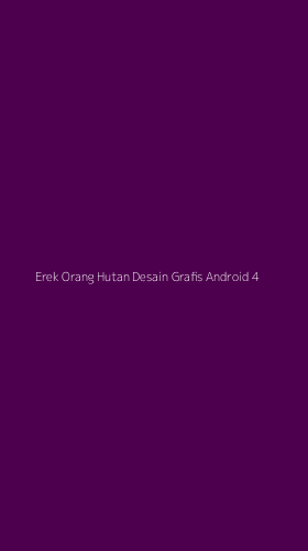 Tampilan Antarmuka Aplikasi Erek Orang Hutan Desain Grafis Android - 4