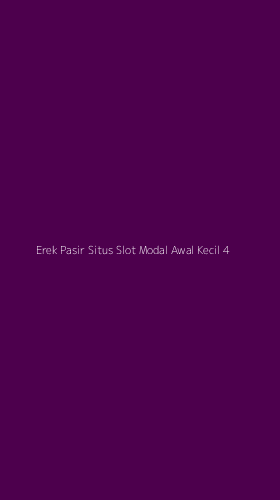 Tampilan Antarmuka Aplikasi Erek Pasir Situs Slot Modal Awal Kecil - 4