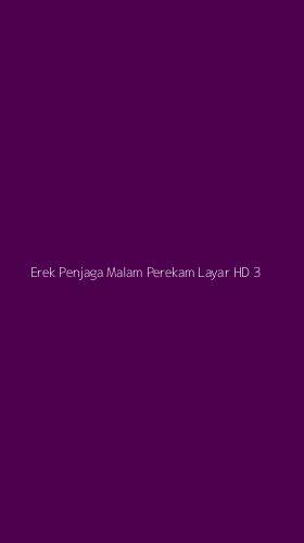 Tampilan Antarmuka Aplikasi Erek Penjaga Malam Perekam Layar Hd - 3
