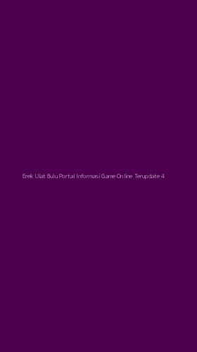 Tampilan Antarmuka Aplikasi Erek Ulat Bulu Portal Informasi Game Online Terupdate - 4