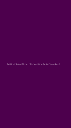 Tampilan Antarmuka Aplikasi Erek2 Jembatan Portal Informasi Game Online Terupdate - 3