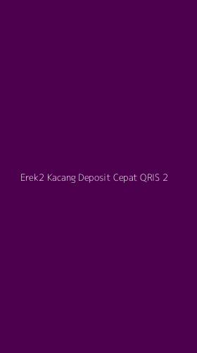 Tampilan Antarmuka Aplikasi Erek2 Kacang Deposit Cepat Qris - 2