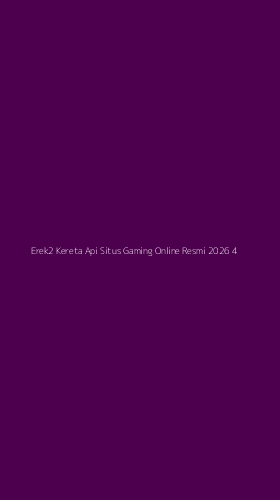 Tampilan Antarmuka Aplikasi Erek2 Kereta Api Situs Gaming Online Resmi 2026 - 4
