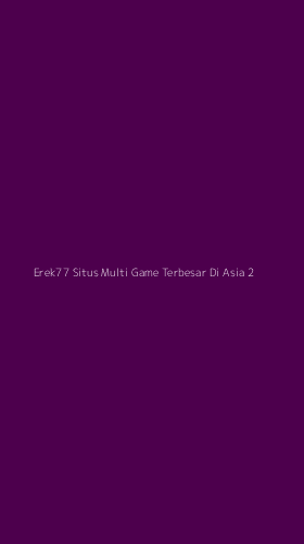 Tampilan Antarmuka Aplikasi Erek77 Situs Multi Game Terbesar Di Asia - 2