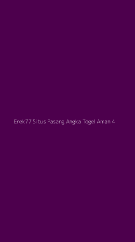 Tampilan Antarmuka Aplikasi Erek77 Situs Pasang Angka Togel Aman - 4