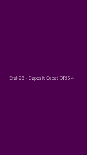 Tampilan Antarmuka Aplikasi Erek93 - Deposit Cepat QRIS - 4