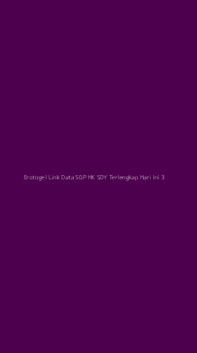 Tampilan Antarmuka Aplikasi Erotogel Link Data Sgp Hk Sdy Terlengkap Hari Ini - 3
