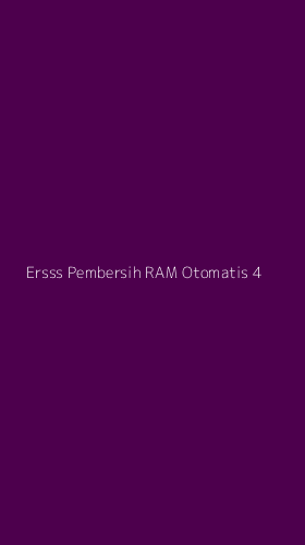 Tampilan Antarmuka Aplikasi Ersss Pembersih Ram Otomatis - 4