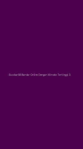 Tampilan Antarmuka Aplikasi Escobar88 Bandar Online Dengan Winrate Tertinggi - 3