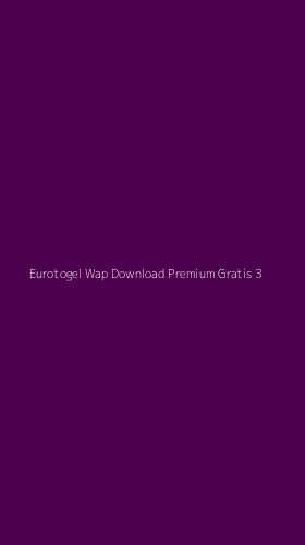 Tampilan Antarmuka Aplikasi Eurotogel Wap Download Premium Gratis - 3