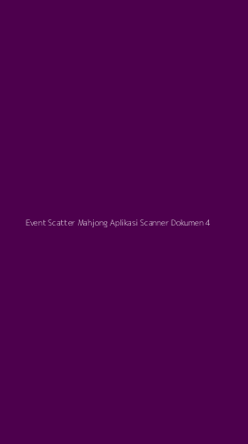 Tampilan Antarmuka Aplikasi Event Scatter Mahjong Aplikasi Scanner Dokumen - 4