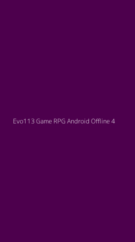 Tampilan Antarmuka Aplikasi Evo113 Game Rpg Android Offline - 4