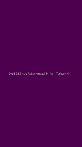 Tampilan Antarmuka Aplikasi Evo158 Situs Rekomendasi Pilihan Terbaik - 4