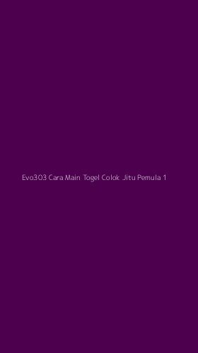 Tampilan Antarmuka Aplikasi Evo303 Cara Main Togel Colok Jitu Pemula - 1